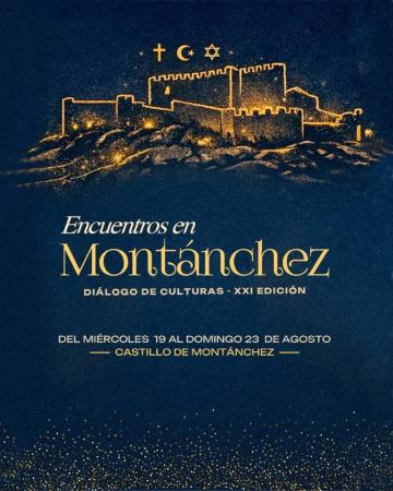 Imagen Encuentros de Montánchez - Diálogo de Culturas | 19-23 agosto en el Castillo de Montánchez